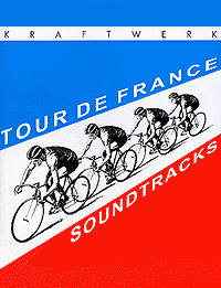 Kraftwerk - Tour de France Soundtracks