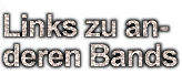 Andere Bands